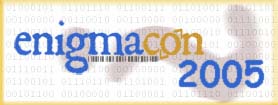 EnigmaCon 2005
